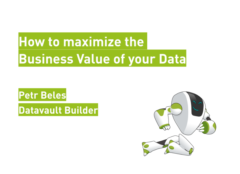 How to maximize the Business Value of your Data